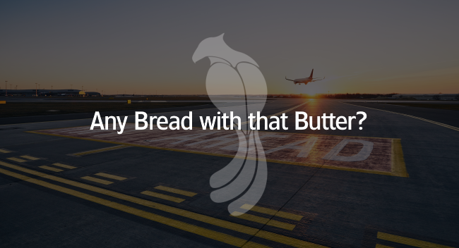 Any Bread with that Butter? Performed a soft landing